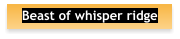 Beast of whisper ridge